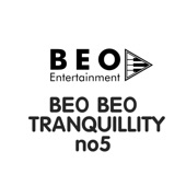 BEO BEO TRANQUILLITY No5 - EP artwork