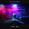 Stream & download Take Me - Single