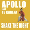 Shake The Night (feat. Te Karefa) - Single