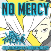 No Mercy by The Living Tombstone