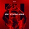 Stay Strong Appie - Anu-D lyrics