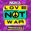 Love Not War (The Tampa Beat) [Remixes] [feat. Jason Derulo] album lyrics, reviews, download