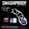 Broken Chains (feat. Ché-Fu) - Smashproof lyrics