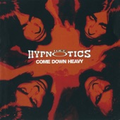 Thee Hypnotics - (Let It) Come Down Heavy