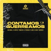 Contamos & Guerreamos (feat. Myke Towers & Miky Woodz) artwork