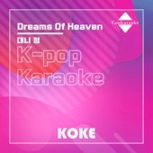Dreams Of Heaven : Originally Performed By 대니 정 (Karaoke Verison) artwork