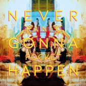 Never Gonna Happen - EP