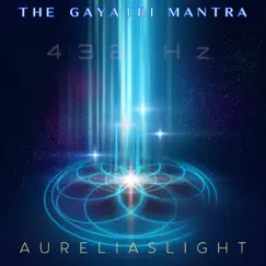 Gayatri Mantra - Single by Aureliaslight & Jennifer Zulli album reviews, ratings, credits