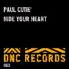 Hide Your Heart - Single album lyrics, reviews, download