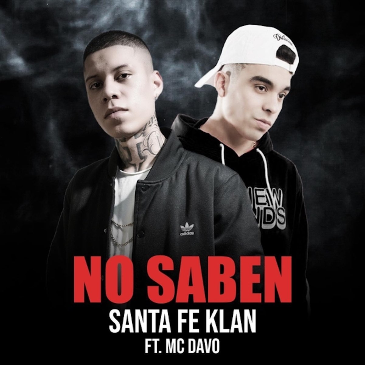 No Saben (feat. MC Davo) - Single by Santa Fe Klan on Apple Music