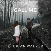Brian Walker - Call Me