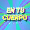 Stream & download En Tu Cuerpo 2 (Remix) - Single