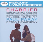 Chabrier: España, Suite Pastorale, Fete Polonaise, Overture "Gwendoline", Danse Slave & Roussel: Suite in F