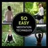 50 Easy Meditation Techniques – Blissful Nature Sounds, Eye of Buddha, Natural Zen, Green Space for Mindfulness, Keep Calm and Relaxation album lyrics, reviews, download