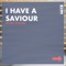 I Have a Saviour (feat. Tim Williams) artwork
