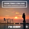 I'm Sorry (feat. Maria Kosmatou & Saxtom) [Radio Edit] - Single