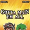 Gotta Main 'Em All (feat. Swiblet) - Djsmell lyrics