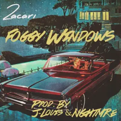 Foggy Windows - Single - Zacari