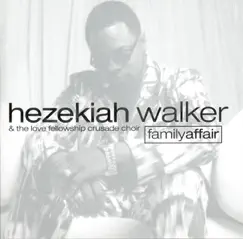 Family Affair by Hezekiah Walker & LFC album reviews, ratings, credits