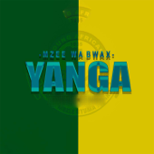 Yanga - Mzee wa Bwax
