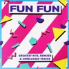 Fun Fun - Give Me Love (Hi Nrg Mix)