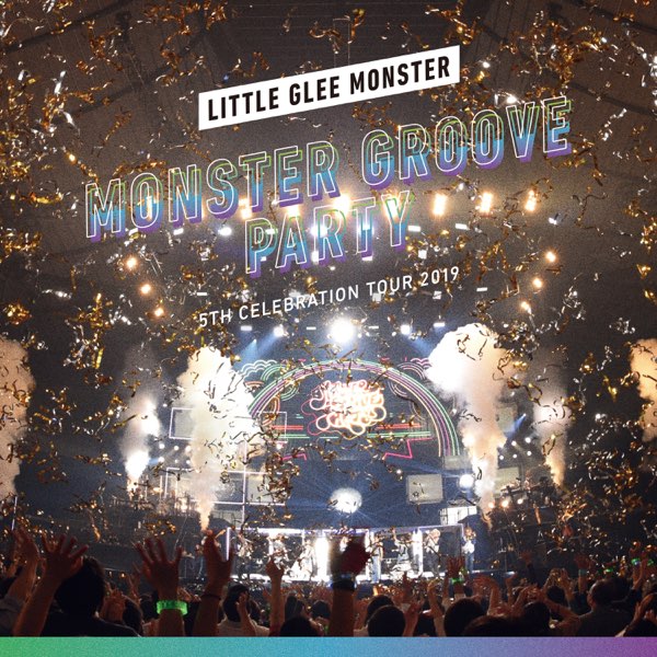 Apple Music 上little Glee Monster的专辑 世界はあなたに笑いかけている 5th Celebration Tour 19 Monster Groove Party Live Single