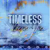 Stream & download Timeless Deja Vu