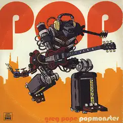 Popmonster by Greg Pope album reviews, ratings, credits