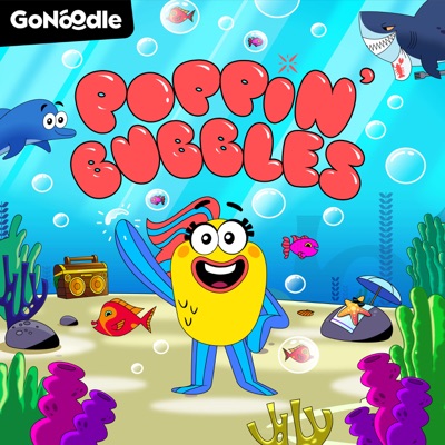 Poppin Bubbles The Gonoodle Champs Shazam