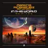 In This World (Remixes) [feat. Keneida] - EP album lyrics, reviews, download