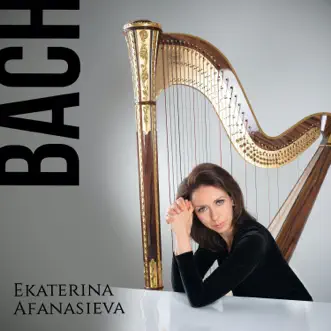 Bach by Ekaterina Afanasieva album reviews, ratings, credits