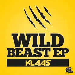 Wild Beast - EP - Klaas Wild Beast - EP - Klaas