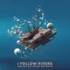 Stream & download I Follow Rivers (feat. SUD)