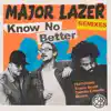 Know No Better (feat. Travis Scott, Camila Cabello & Quavo) [Remixes] album lyrics, reviews, download