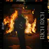 Rich Rich - Single album lyrics, reviews, download