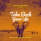 Take Back Your Life (feat. Sha & Marc Kiss) - Duguneh, Mohombi & Crystal Rock lyrics