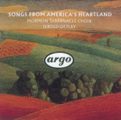 Songs from America's Heartland - Jerold D. Ottley & The Tabernacle Choir at Temple Square