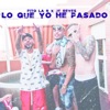 Lo Que Yo He Pasao - Single