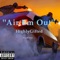 Air Em Out (feat. LaddyxDraco) - HighlyGifted lyrics