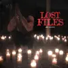 Lost Files - Single album lyrics, reviews, download