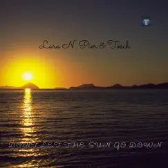 Dont Let the Sun Go Down - Single by Lara N. Pier & Tosch album reviews, ratings, credits