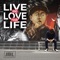 Live and Love Your Life - JRL lyrics