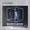 Stream & download Bacon & Queso (Platinum) - Single