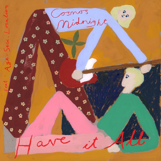 Cover artwork for Have It All (feat. Age.Sex.Location)