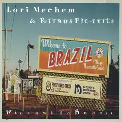 Welcome to Brazil by Lori Mechem & Ritmos Picantes album reviews, ratings, credits