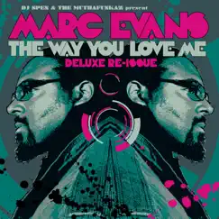 The Way You Love Me (Deluxe Re-Issue) by Marc Evans album reviews, ratings, credits