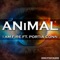 I Am Fire (feat. Portia Conn) - Animal lyrics