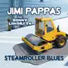 Steamroller Blues (feat. Sonny Landreth) - Single album lyrics, reviews, download