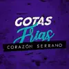 Gotas Frias - Single album lyrics, reviews, download