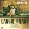 Langhe Paani (with Jatinder Shah) - Single album lyrics, reviews, download